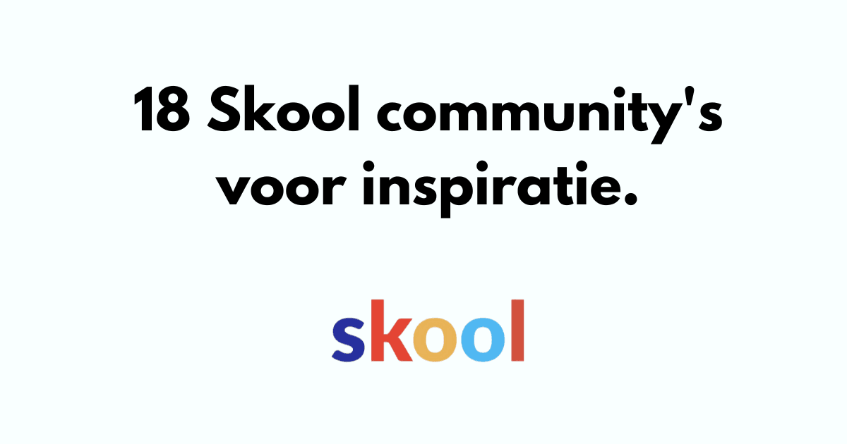 18 Skool community's voor inspiratie