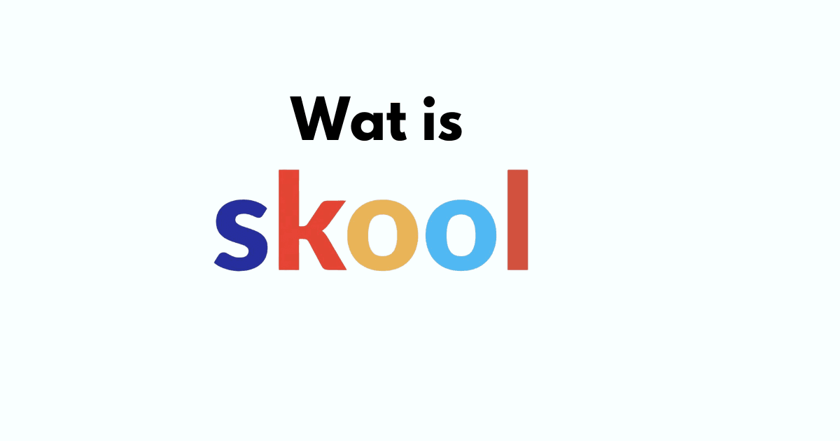 Wat is Skool?